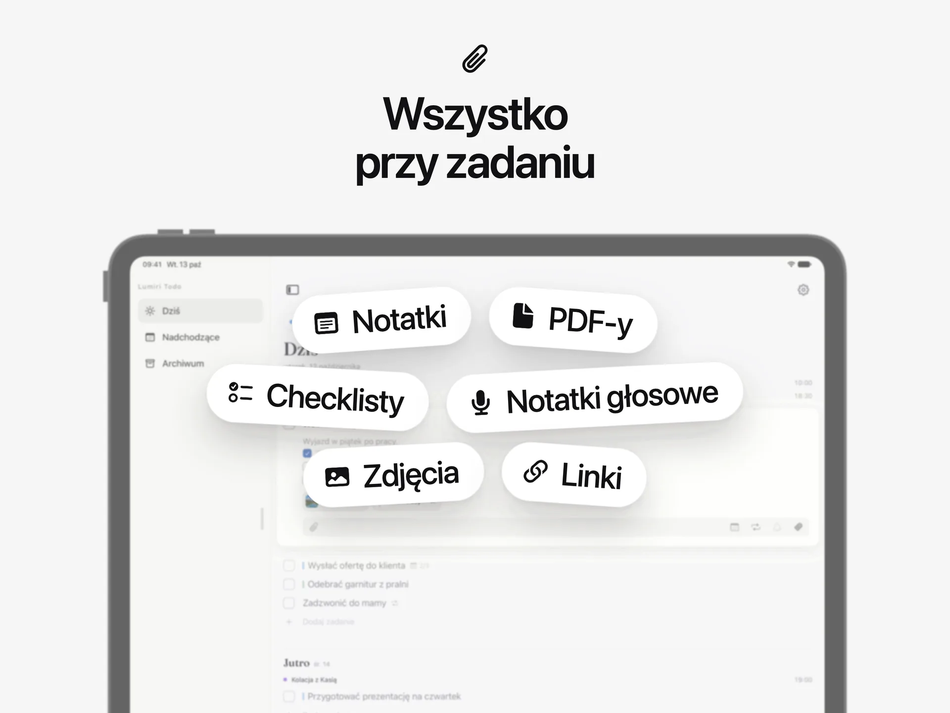 Co mieści zadanie w Lumiri Todo na iPadzie: notatki, checklisty, zdjęcia, PDF-y, notatki głosowe, linki i przypomnienia